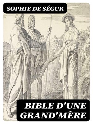 cover image of Bible d'une grand'mère